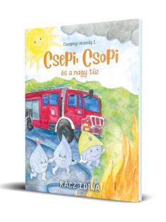 Csepi, Csöpi and the big fire
