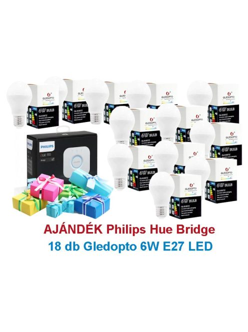 18 pcs Gledopto 6W E27 LED + Philips HUE Bridge